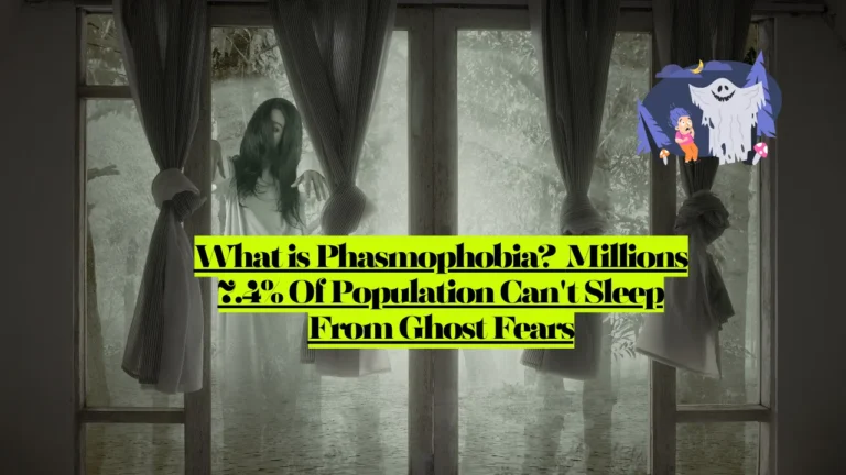 What is Phasmophobia? Millions 7.4% Of Population Can't Sleep From Ghost Fears